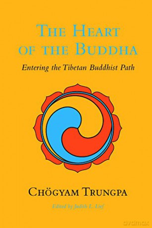 The Heart of the Buddha: Entering the Tibetan Buddhist Path (Shambhala Classics) - Chogyam Trungpa [KSIĄŻKA]
