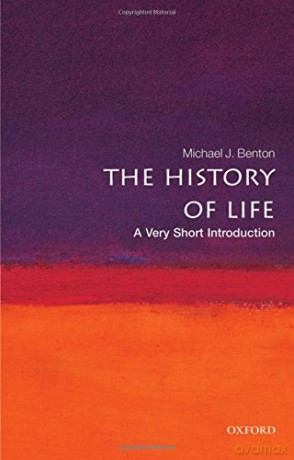 The History of Life: A Very Short Introduction (Very Short Introductions) - Michael J. Benton [KSIĄŻKA]