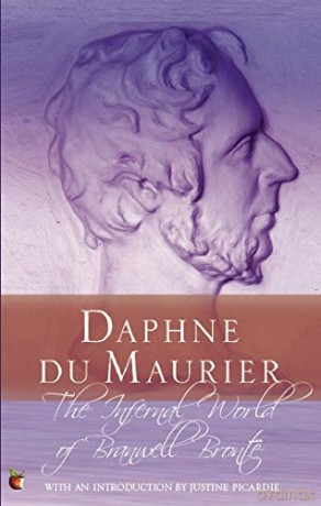 The Infernal World Of Branwell Bronte (Virago Modern Classics) - Daphne Du Maurier [KSIĄŻKA]