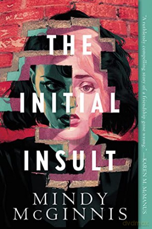The Initial Insult (Initial Insult, 1) - Mindy McGinnis [KSIĄŻKA]