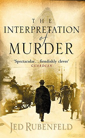The Interpretation of Murder: The Richard and Judy Bestseller - Jed Rubenfeld [KSIĄŻKA]