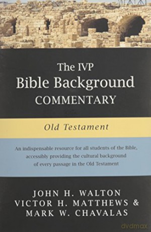 The IVP Bible Background Commentary: Old Testament (IVP Bible Background Commentary Set) - John H. Walton [KSIĄŻKA]