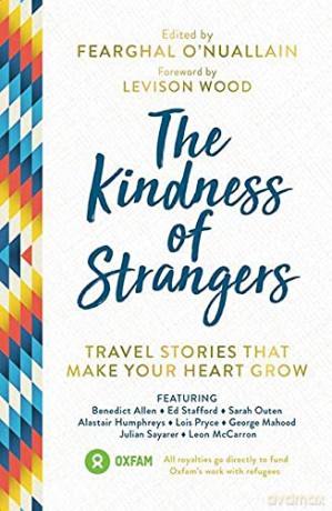 The Kindness of Strangers: Travel Stories That Make Your Heart Grow - Fearghal O'Nuallain [KSIĄŻKA]