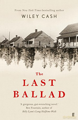 The Last Ballad - Wiley Cash [KSIĄŻKA]