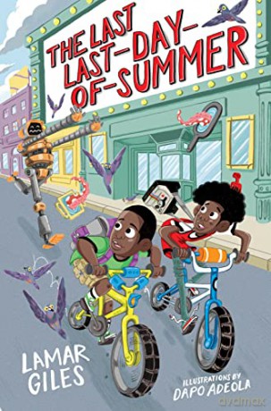 The Last Last-Day-Of-Summer (A Legendary Alston Boys Adventure) - Lamar Giles [KSIĄŻKA]