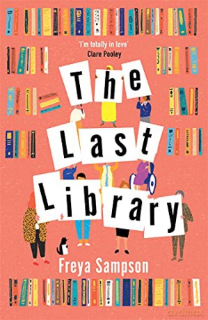 The Last Library: 'I'm totally in love' Clare Pooley - Freya Sampson [KSIĄŻKA]