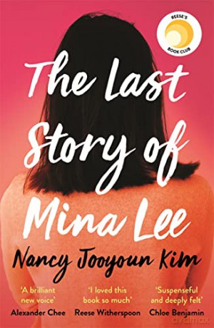 The Last Story of Mina Lee: the Reese Witherspoon Book Club pick - Nancy Jooyoun Kim [KSIĄŻKA]