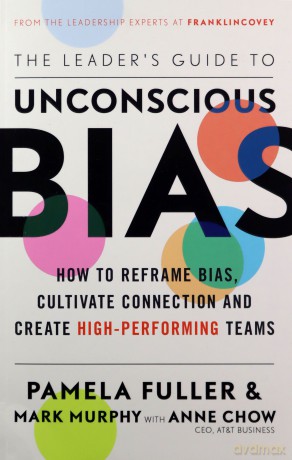 The Leader's Guide to Unconscious Bias - Pamela Fuller [KSIĄŻKA]