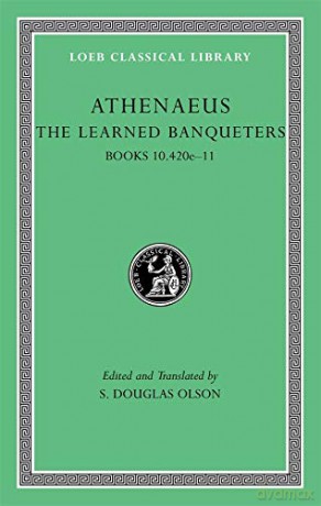 The Learned Banqueters, Volume V: Books 10.420e-11 (Loeb Classical Library 274) - Athenaeus [KSIĄŻKA]