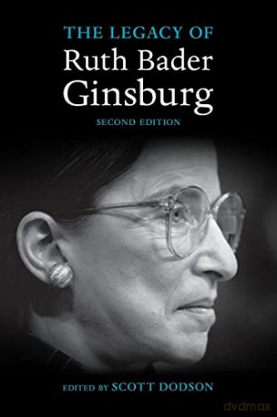 The Legacy of Ruth Bader Ginsburg - Scott Dodson [KSIĄŻKA]