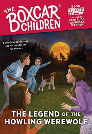 The Legend of the Howling Werewolf: 148 (Boxcar Children Mysteries) - Gertrude Chandler Warner [KSIĄŻKA]