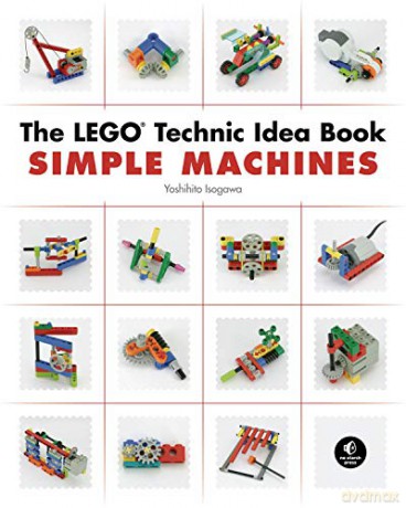The LEGO Technic Idea Book: Simple Machines: 1 - Yoshihito Isogawa [KSIĄŻKA]