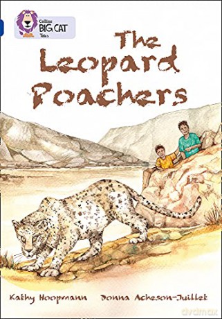 The Leopard Poachers: Band 16/Sapphire (Collins Big Cat) - Kathy Hoopmann [KSIĄŻKA]