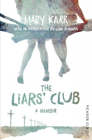 The Liars' Club (Picador Classic, 37) - Mary Karr [KSIĄŻKA]
