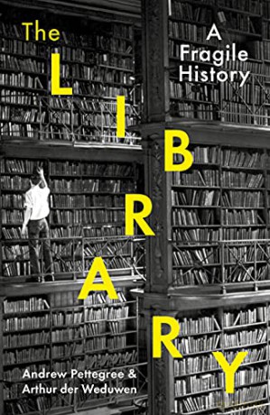 The Library: A Fragile History - Arthur der Weduwen [KSIĄŻKA]