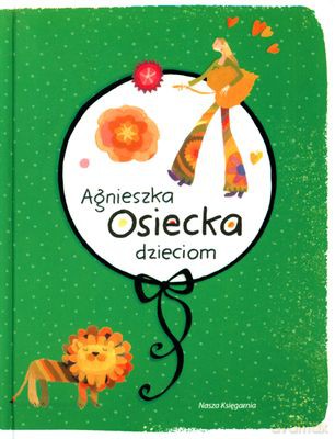 Agnieszka Osiecka Dzieciom (twarda) [KSIĄŻKA]