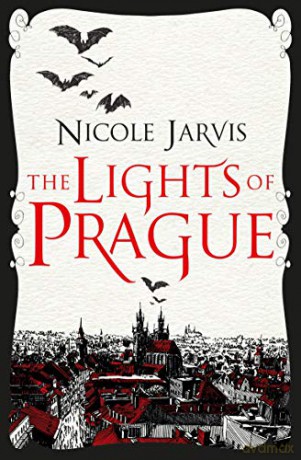 The Lights of Prague: Nicole Jarvis - Nicole Jarvis [KSIĄŻKA]