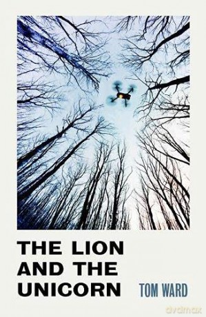The Lion and The Unicorn - Tom Ward [KSIĄŻKA]
