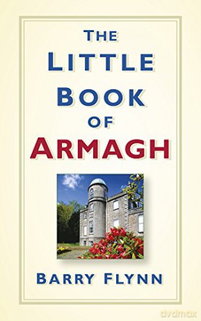 The Little Book of Armagh - Barry Flynn [KSIĄŻKA]