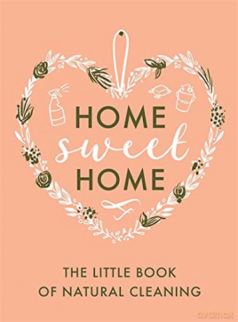 The Little Book of Natural Cleaning (Home Sweet Home) - Little Brown Book Group Uk [KSIĄŻKA]