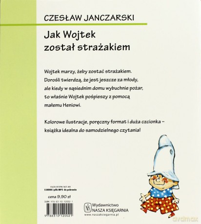 Jak Wojtek Został Strażakiem Wyd.2010 - Czesław Janczarski [KSIĄŻKA]