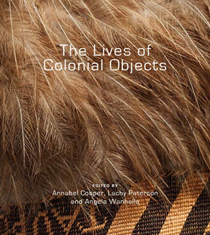 The Lives of Colonial Objects - Angela Wanhalla [KSIĄŻKA]