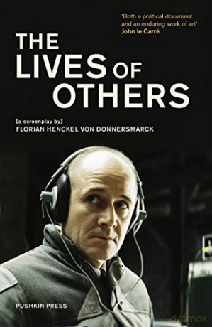 The Lives of Others: A Screenplay - Florian Henckel von Donnersmarck [KSIĄŻKA]