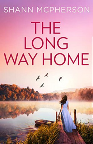 The Long Way Home: An emotional and uplifting novel for 2021 - Shann McPherson [KSIĄŻKA]