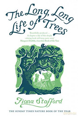The Long, Long Life of Trees - Fiona Stafford [KSIĄŻKA]