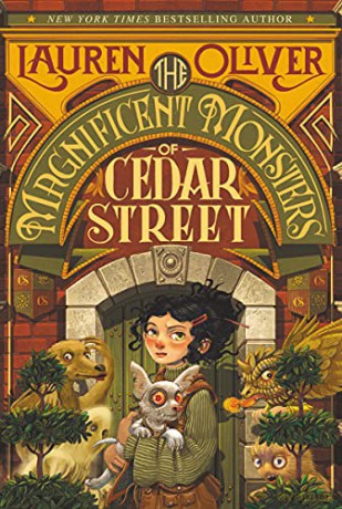 The Magnificent Monsters of Cedar Street (Magnificent Monsters of Cedar Street, 1) - Lauren Oliver [KSIĄŻKA]
