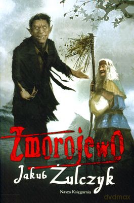 Zmorojewo - Jakub Żulczyk [KSIĄŻKA]