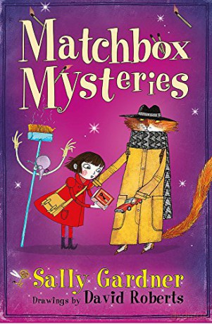 The Matchbox Mysteries (The Fairy Detective Agency) - Sally Gardner [KSIĄŻKA]
