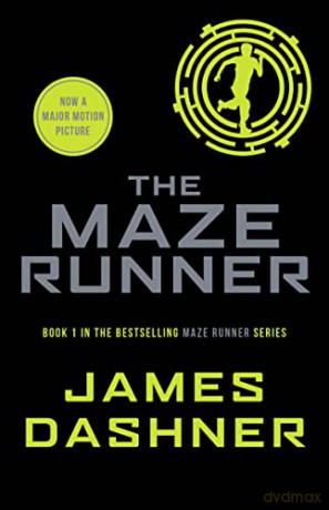 The Maze Runner: book 1 in the multi-million bestselling series, now a major movie (Maze Runner Series) - James Dashner [KSIĄŻKA]