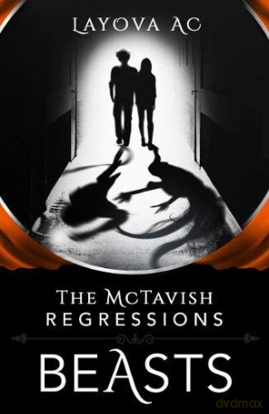 The McTavish Regressions: Beasts - Layova AC [KSIĄŻKA]