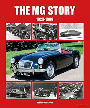 The MG Story 1923-1980 - Malcolm Green [KSIĄŻKA]