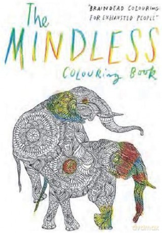 The Mindless Colouring Book: Braindead Colouring for Exhausted People (Colouring Books) - Patrick Potter [KSIĄŻKA]