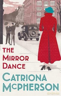 The Mirror Dance - Catriona McPherson [KSIĄŻKA]