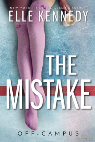 The Mistake (2) (Off-Campus, 2) - Elle Kennedy [KSIĄŻKA]