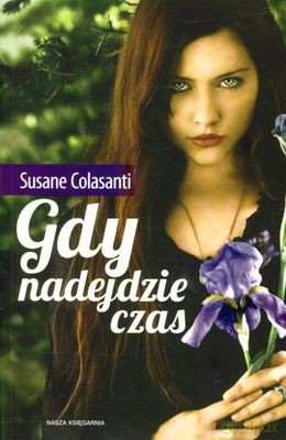 Gdy Nadejdzie Czas - Susane Colasanti [KSIĄŻKA]