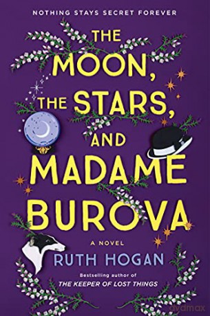 The Moon, the Stars, and Madame Burova - Ruth Hogan [KSIĄŻKA]