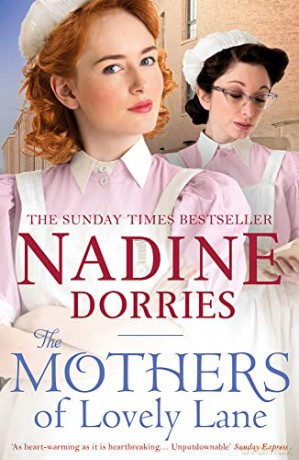 The Mothers of Lovely Lane: 3 - Nadine Dorries [KSIĄŻKA]