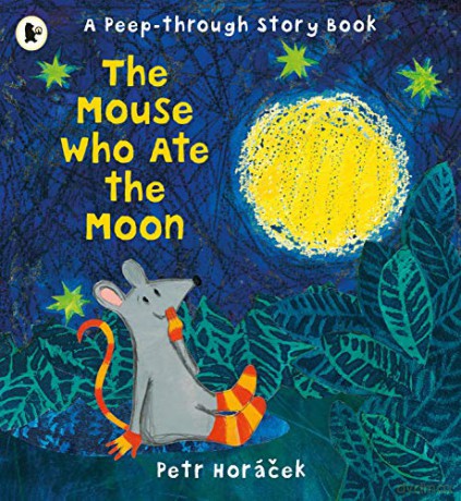 The Mouse Who Ate the Moon - Petr Horacek [KSIĄŻKA]