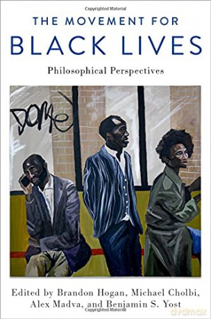 The Movement for Black Lives: Philosophical Perspectives - Brandon Hogan [KSIĄŻKA]