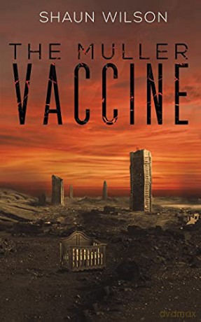The Muller Vaccine - Shaun Wilson [KSIĄŻKA]