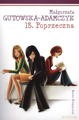 13 Poprzeczna Wyd.2011 - Małgorzata Adamczyk [KSIĄŻKA]