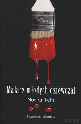 Malarz Młodych Dziewcząt - Monika Feth [KSIĄŻKA]