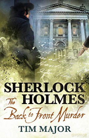The New Adventures of Sherlock Holmes - The Back-To-Front Murder - Tim Major [KSIĄŻKA]