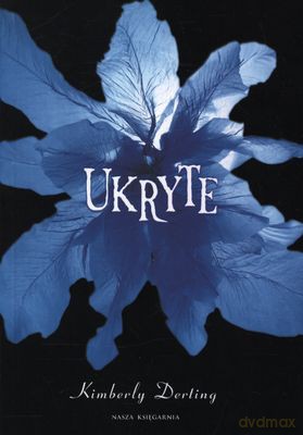 Ukryte - Kimberly Deting [KSIĄŻKA]