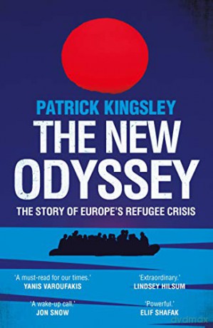 The New Odyssey: The Story of Europe's Refugee Crisis - Patrick Kingsley [KSIĄŻKA]