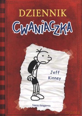 Dziennik Cwaniaczka Tom 1. - Jeff Kinney [KSIĄŻKA]